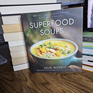 Superfood Soups by Julie Morris